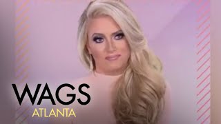 WAGS Atlanta  What Goes Down in the ATL A Southern Belle and Her Pooch  E [upl. by Drus]