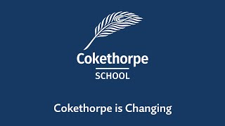 Cokethorpe is Changing [upl. by Norrehc]