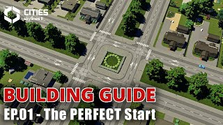 Cities Skylines 2 Building Guide  EP01 The PERFECT Start [upl. by Noak]