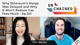 Why Ethereums Merge Was Delayed and Why It Wont Reduce Gas Fees Much  Ep341 [upl. by Zielsdorf]