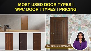 Most Used Door Types  WPC Door  Types  Pricing  Interior Design [upl. by Eerual624]