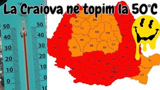 La Craiova avem COD ROSU de canicula si temperaturi record de peste 50°C la soare [upl. by Sherl]