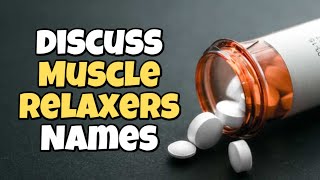 Muscle Relaxers Flexeril Soma Baclofen Side Effects Warnings amp Risks  Call at 561 6780917 [upl. by Longley]