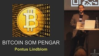 Pontus Lindblom  Bitcoin som pengar [upl. by Notsehc]