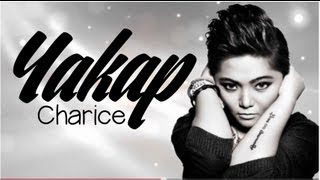 YAKAP  CHARICE  HD Lyric Video [upl. by Drewett4]