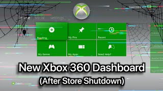 New Xbox 360 Dashboard After Store Shutdown [upl. by Nivlek]