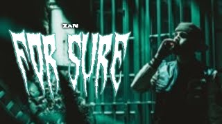 ZAN  FOR SURE Official video [upl. by Initsed]