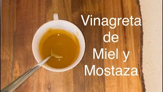 COMO HACER UNA VINAGRETA DE MOSTAZA Y MIEL 🍯 [upl. by Oak478]