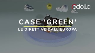 Case green le direttive dallEuropa [upl. by Japheth]