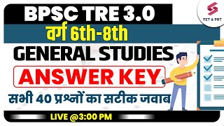 BPSC TRE 30 General Studies Answer Key 6th8th  Bihar TRE 30 GS Paper Analysis 19 JULY 2024 [upl. by Adrianna682]