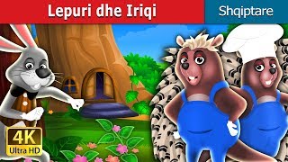 Lepuri dhe Iriqi  The Hare And The Porcupine Story in Albanian  AlbanianFairyTales [upl. by Semyaj]