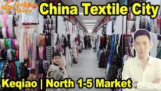 North 5 Fabric Market  Shaoxing Keqiao Textile Market  Keqiao [upl. by Lede]