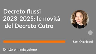 Diritto e immigrazione Decreto flussi 20232025 le novità del Decreto Cutro [upl. by Pfister]