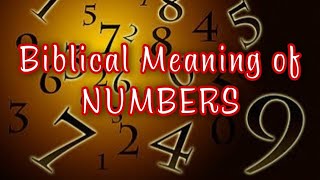 Biblical Meaning of NUMBERS l GODs Ministry [upl. by Tedi]