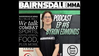 bairnsdale mma podcast 6 with Byron Edmonds [upl. by Danby649]