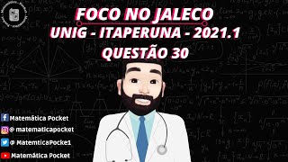 🩺 Foco no Jaleco 🩺  Vestibular Medicina  UNIG  ITAPERUNA 20211  Questão 30 [upl. by Thurstan264]