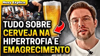 CERVEJA Atrapalha Musculação MESMO  Muzy Explica [upl. by Applegate]