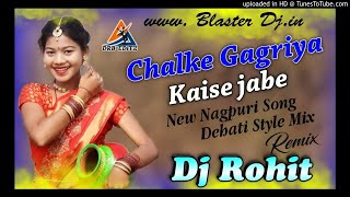 Chalke Gagariya Nagpuri DJ Song Fully Pagal Dance Mix Dj Rohit Beko [upl. by Nyrahtak]