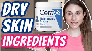 Top 5 DRY SKIN CARE INGREDIENTS Dr Dray [upl. by Buford677]