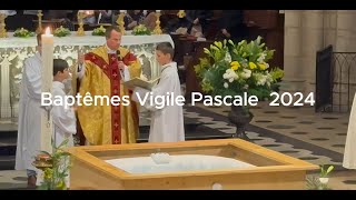 Baptêmes Vigile Pascale 2024 [upl. by Macomber]