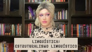 Linguística Estruturalismo Linguístico [upl. by Kindig461]