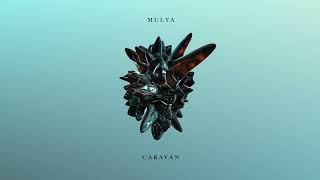 Mulya  Caravan Original Mix Impressum [upl. by Lewellen]