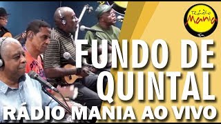 🔴 Radio Mania  Fundo de Quintal  A Batucada Dos Nossos Tantãs [upl. by Manolo]