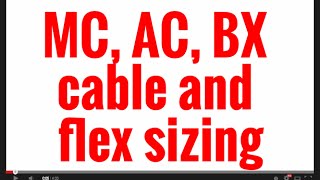 MC AC BX cable and flex sizing [upl. by Nessy946]