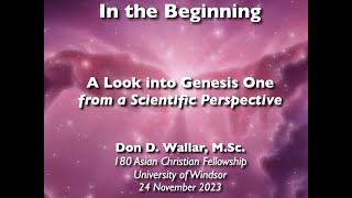 In the Beginning  Genesis 1 from a Scientific Perspective [upl. by Acinimod]