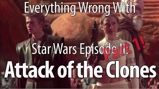 Everything Wrong With Star Wars Episode II Attack of the Clones Part 1 [upl. by Irahs947]