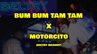 Bumbum Tam Tam X Motorcito Beltry MashUp [upl. by Aiyram85]