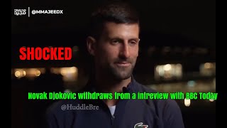 SHOCKED🚨 Novak Djokovic withdraws from a intreview with BBC Today [upl. by Winnick651]