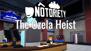 Notoriety  NEW HEIST  The Ozela Heist Solo Nightmare [upl. by Bassett506]