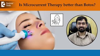 Microcurrent Facial Therapy for Wrinkles Is it better than BotoxDrRajdeep MysoreDoctors Circle [upl. by Keg497]