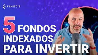 5 FONDOS INDEXADOS para INVERTIR 📈 Vanguard Amundi iShares [upl. by Haimrej]