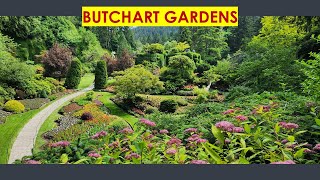 Butchart Gardens Victoria British Columbia Canada PART 1 June 2023 [upl. by Seem]