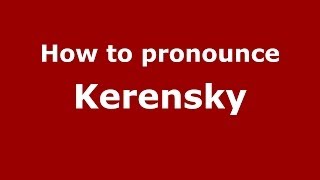 How to pronounce Kerensky RussianRussia  PronounceNamescom [upl. by Hersch528]