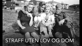 Oppgjøret med tyskerjentene 1945 [upl. by Loredo]