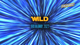 Wild  Breakaway Lyric Videos [upl. by Heater981]