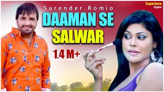 Haryane Ka Fashion  Surender Romio l DAAMAN SE SALWAR l Haryanvi Song haryanvisong latestsong [upl. by Anaderol]