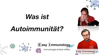 Autoimmunität  Folge 1 Was ist Autoimmunität [upl. by Ahtera]