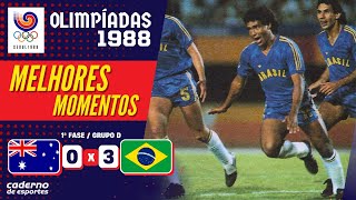 AUSTRÁLIA 0 X 3 BRASIL  PRIMEIRA FASE OLIMPÍADAS 1988  MELHORES MOMENTOS [upl. by Scully670]