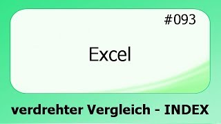 Excel 093 verdrehter VERGLEICH  INDEX deutsch [upl. by Swann]