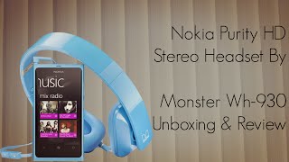 Nokia Purity HD Stereo Headset By Monster Wh930 Unboxing amp Review  PhoneRadar [upl. by Odranoel]