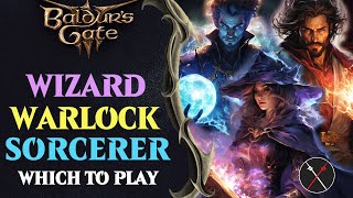 BG3 Sorcerer vs Warlock vs Wizard  Which Baldurs Gate 3 Class Should You Play [upl. by Zetnas]