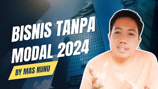 3 Peluang Bisnis Tanpa Modal 2024 [upl. by Ellatsirhc]