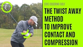 GOLF The Twist Away Method For Better Contact And Compression [upl. by Neehahs364]