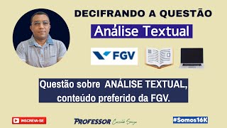 Prof Cassildo Souza  DECIFRANDO A QUESTÃO  Interpretação de Texto FGV  Nível Médio [upl. by Kelbee]