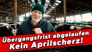 Übergangsfrist abgelaufen – Kein Aprilscherz  My KuhTube Film 899 [upl. by Siusan]