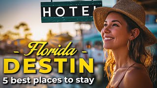 5 Best Places To Stay In Destin  Florida Travel Guide [upl. by Kerrill14]